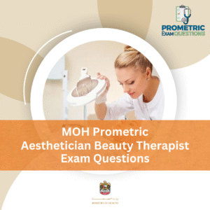 MOH Prometric Aesthetician Beauty Therapist Exam Questions